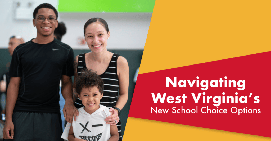 Family smiling next to text reading "Navigating West Virginia's New School Choice Options".